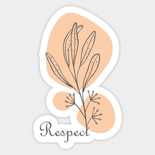 Respect Hand Drawn Minimal, inspirational meanings Sticker